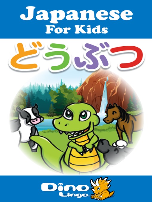 Title details for Japanese for kids - Animals storybook by Dino Lingo - Available